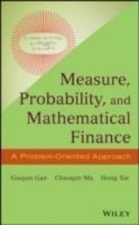 Produktbild: Measure, Probability, and Mathematical Finance