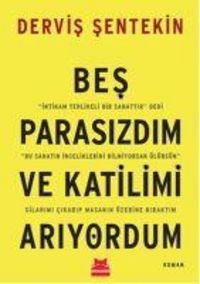 Produktbild: Bes Parasizdim ve Katilimi Ariyordum