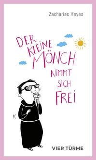 Produktbild: Der kleine M&ouml;nch nimmt sich frei
