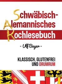 Produktbild: Schw&auml;bisch-alemannisches Kochlesebuch
