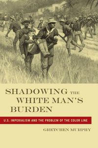 Produktbild: Shadowing the White Man's Burden