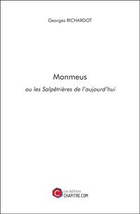 Produktbild: Monmeus ou les Salp&ecirc;tri&egrave;res de l'aujourd'hui