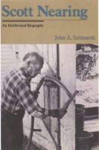 Produktbild: Scott Nearing: An American Radical, and American Homesteader, an American Original