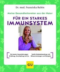 Produktbild: Meine Gesundheitsretter aus der Natur f&uuml;r ein starkes Immunsystem