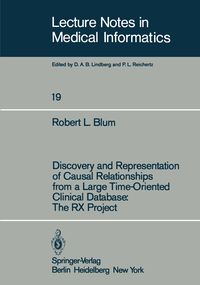 Produktbild: Discovery and Representation of Causal Relationships from a Large Time-Oriented Clinical Database: The RX Project