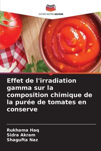 Produktbild: Effet de l'irradiation gamma sur la composition chimique de la pur&eacute;e de tomates en conserve