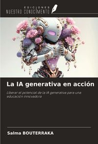 Produktbild: La IA generativa en acci&oacute;n