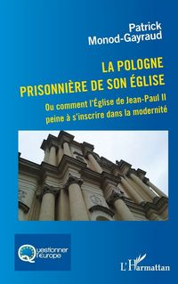 Produktbild: La Pologne prisonni&egrave;re de son &eacute;glise