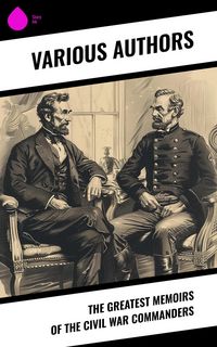 Produktbild: The Greatest Memoirs of the Civil War Commanders