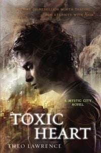 Produktbild: Toxic Heart: A Mystic City Novel