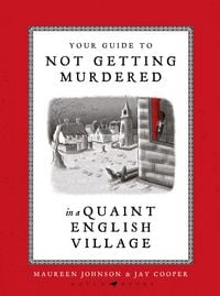 Produktbild: Your Guide to Not Getting Murdered in a Quaint English Village