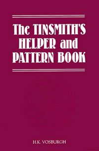 Produktbild: Tinsmith's Helper and Pattern Book