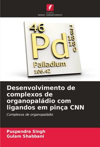 Produktbild: Desenvolvimento de complexos de organopal&aacute;dio com ligandos em pin&ccedil;a CNN
