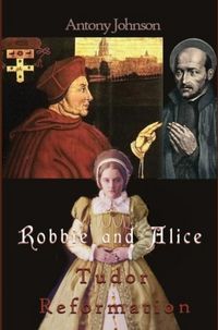 Produktbild: Robbie and Alice - Tudor Reformation