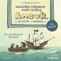 Produktbild: Anouk, die nachts auf Reisen geht. Die verschl&uuml;sselte Botschaft - Das H&ouml;rspiel