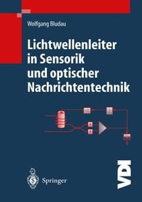 Produktbild: Lichtwellenleiter in Sensorik und optischer Nachrichtentechnik