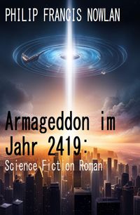 Produktbild: Armageddon im Jahr 2419: Science Fiction Roman