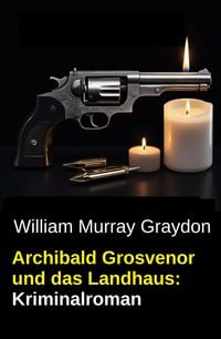 Produktbild: Archibald Grosvenor und das Landhaus: Kriminalroman