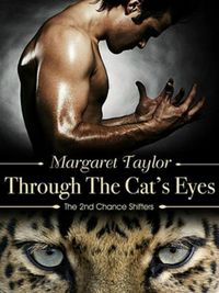 Produktbild: Through The Cat's Eyes (2nd Chance Shifters, #1)