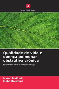 Produktbild: Qualidade de vida e doen&ccedil;a pulmonar obstrutiva cr&oacute;nica