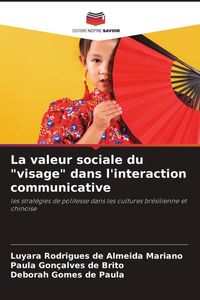 Produktbild: La valeur sociale du "visage" dans l'interaction communicative