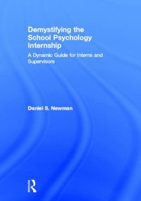 Produktbild: Newman, D: Demystifying the School Psychology Internship