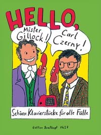Produktbild: Hello, Mr Gillock! Hello, Carl Czerny!