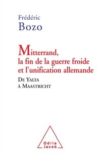 Produktbild: Mitterrand, la fin de la guerre froide et l'unification allemande