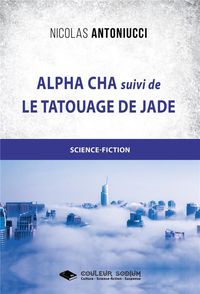 Produktbild: Alpha cha et le tatouage de jade
