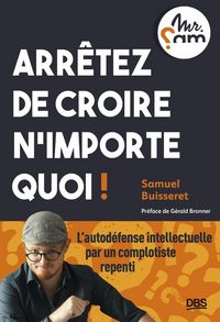 Produktbild: Arr&ecirc;tez de croire n'importe quoi !