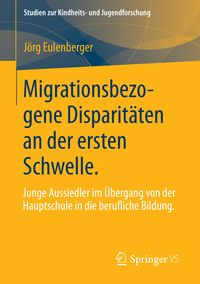 Produktbild: Migrationsbezogene Disparit&auml;ten an der ersten Schwelle.