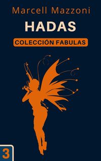Produktbild: Hadas (Colecci&oacute;n Fabulas, #3)
