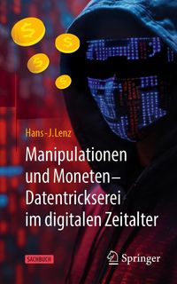 Produktbild: Manipulationen und Moneten - Datentrickserei im digitalen Zeitalter