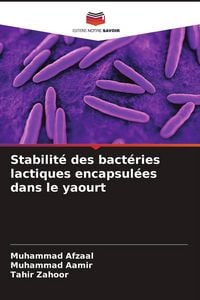 Produktbild: Stabilit&eacute; des bact&eacute;ries lactiques encapsul&eacute;es dans le yaourt