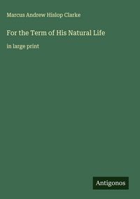 Produktbild: For the Term of His Natural Life