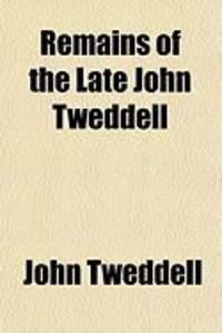 Produktbild: Remains of the Late John Tweddell
