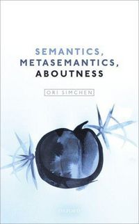 Produktbild: Semantics, Metasemantics, Aboutness