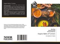 Produktbild: Organic Myths of Turmeric