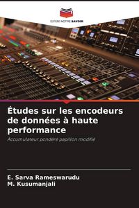 Produktbild: &Eacute;tudes sur les encodeurs de donn&eacute;es &agrave; haute performance