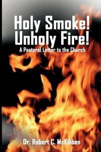 Produktbild: Holy Smoke! Unholy Fire!