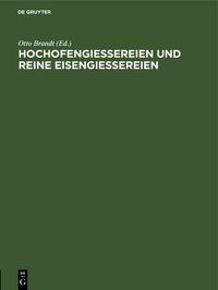 Produktbild: Hochofengiessereien und reine Eisengiessereien