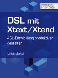 Produktbild: DSL mit Xtext/Xtend. 4GL-Entwicklung produktiver gestalten