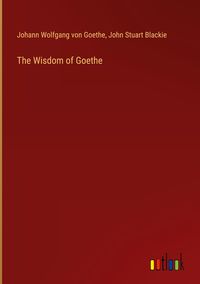 Produktbild: The Wisdom of Goethe
