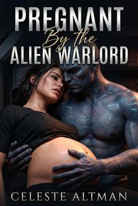 Produktbild: Pregnant By The Alien Warlord