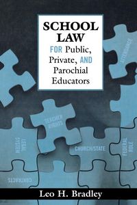 Produktbild: School Law for Public, Private, and Parochial Educators