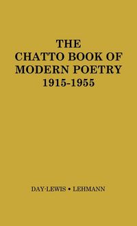 Produktbild: The Chatto Book of Modern Poetry, 1915-1955.