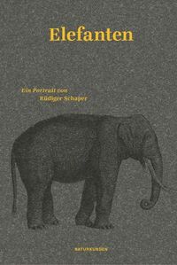 Bild vom Artikel Elefanten vom Autor Rüdiger Schaper