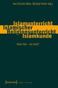Produktbild: Islamunterricht &ndash; Islamischer Religionsunterricht &ndash; Islamkunde