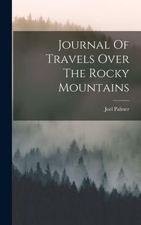 Produktbild: Journal Of Travels Over The Rocky Mountains