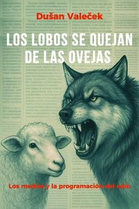 Produktbild: Los lobos se quejan de las ovejas (Al borde del abismo, #2)